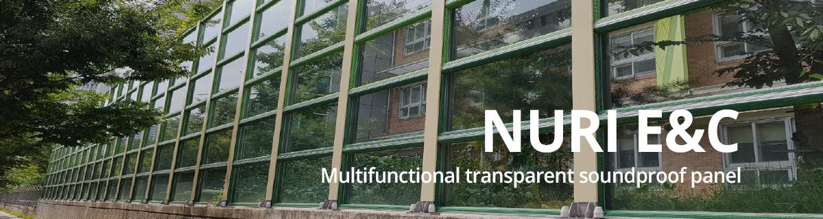 NURI E&C Multifunctional transparent soundproof panel